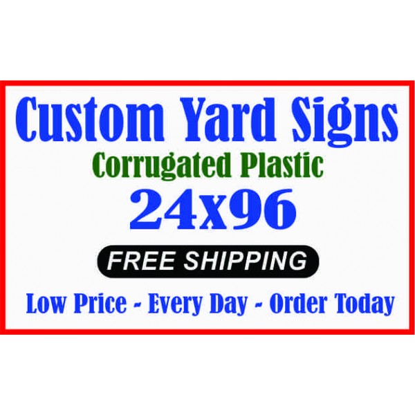 yard signs 24x96